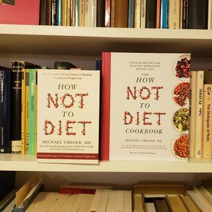 The How Not To Diet Cookbook & How Not To Diet By Michael Greger 2 Books